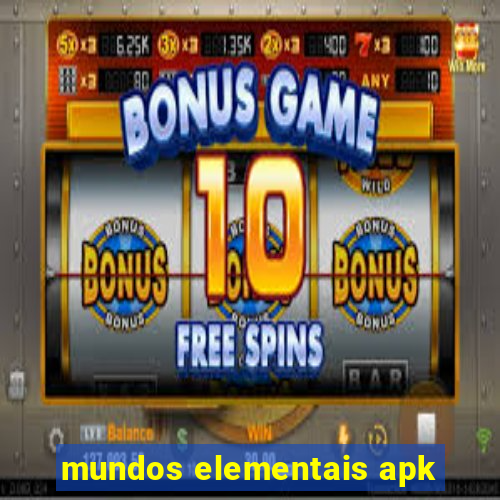 mundos elementais apk